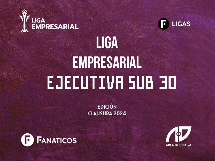 Liga Empresarial Ejecutiva Sub 30!